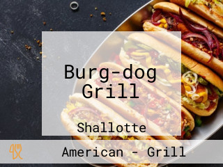 Burg-dog Grill