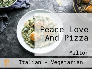 Peace Love And Pizza