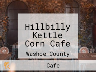 Hillbilly Kettle Corn Cafe