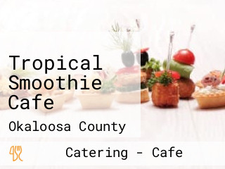 Tropical Smoothie Cafe