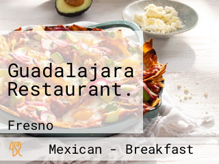 Guadalajara Restaurant.