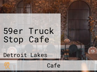59er Truck Stop Cafe