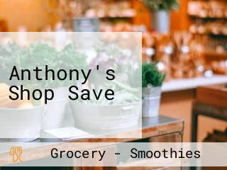 Anthony's Shop Save