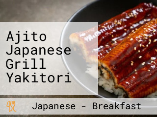 Ajito Japanese Grill Yakitori