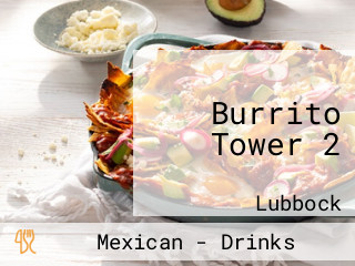 Burrito Tower 2