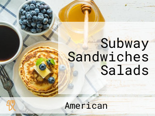 Subway Sandwiches Salads