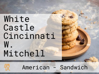 White Castle Cincinnati W. Mitchell