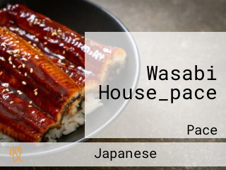 Wasabi House_pace
