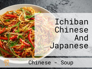 Ichiban Chinese And Japanese