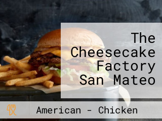 The Cheesecake Factory San Mateo