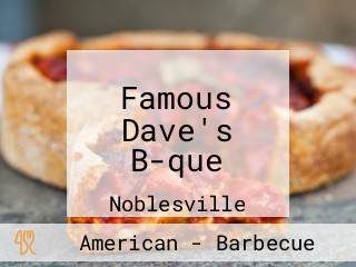 Famous Dave's B-que