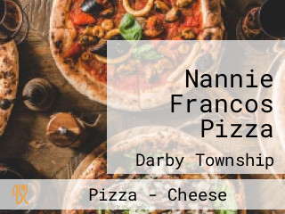 Nannie Francos Pizza