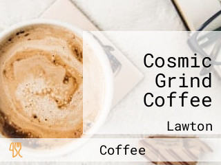 Cosmic Grind Coffee