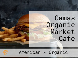 Camas Organic Market Cafe