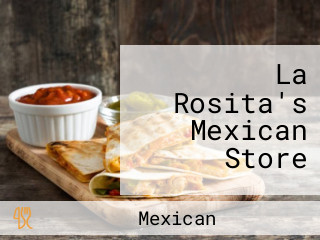 La Rosita's Mexican Store