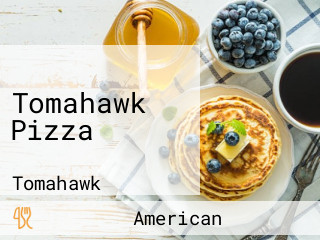 Tomahawk Pizza