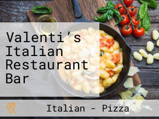 Valenti’s Italian Restaurant Bar