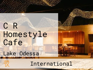C R Homestyle Cafe