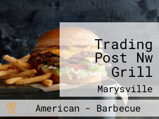 Trading Post Nw Grill
