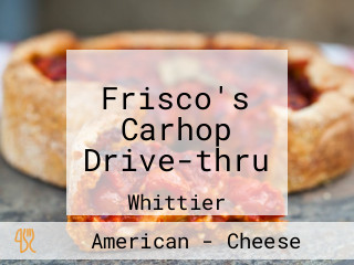 Frisco's Carhop Drive-thru