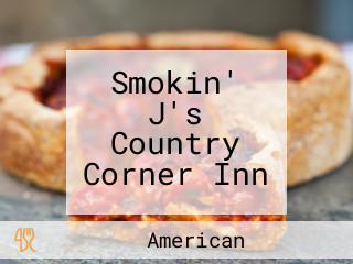 Smokin' J's Country Corner Inn