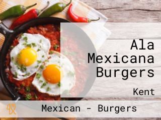 Ala Mexicana Burgers
