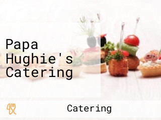 Papa Hughie's Catering