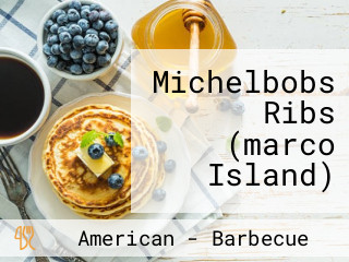 Michelbobs Ribs (marco Island)