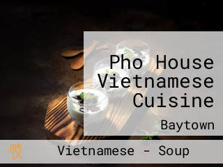 Pho House Vietnamese Cuisine