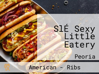SlÉ Sexy Little Eatery
