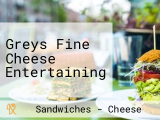 Greys Fine Cheese Entertaining