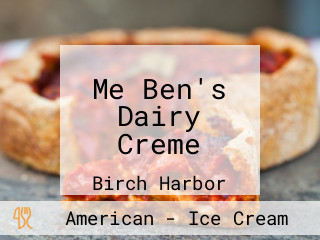 Me Ben's Dairy Creme