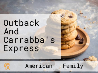 Outback And Carrabba's Express