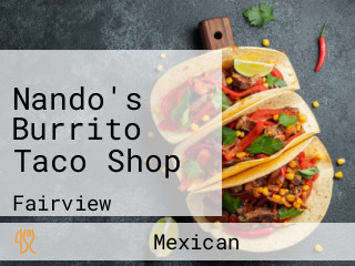 Nando's Burrito Taco Shop