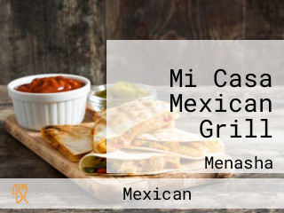 Mi Casa Mexican Grill