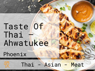 Taste Of Thai — Ahwatukee