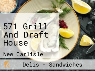 571 Grill And Draft House