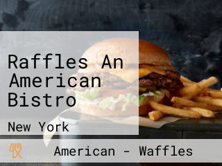 Raffles An American Bistro