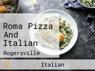 Roma Pizza And Italian
