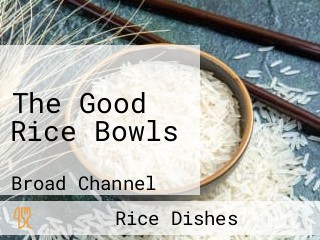 The Good Rice Bowls