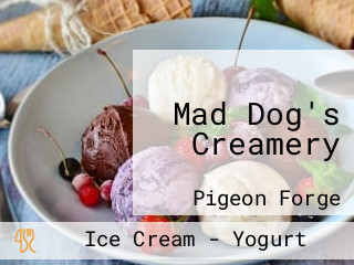 Mad Dog's Creamery