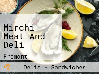 Mirchi Meat And Deli