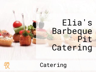 Elia's Barbeque Pit Catering