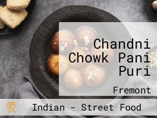 Chandni Chowk Pani Puri