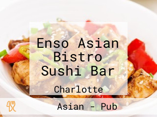 Enso Asian Bistro Sushi Bar