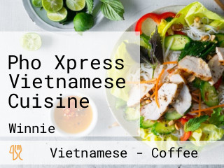 Pho Xpress Vietnamese Cuisine