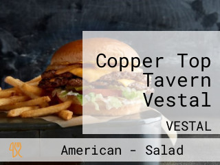 Copper Top Tavern Vestal