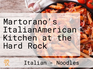 Martorano's ItalianAmerican Kitchen at the Hard Rock