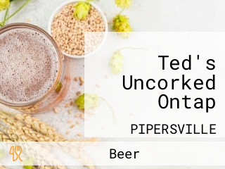 Ted's Uncorked Ontap