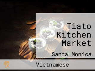 Tiato Kitchen Market